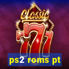 ps2 roms pt-br